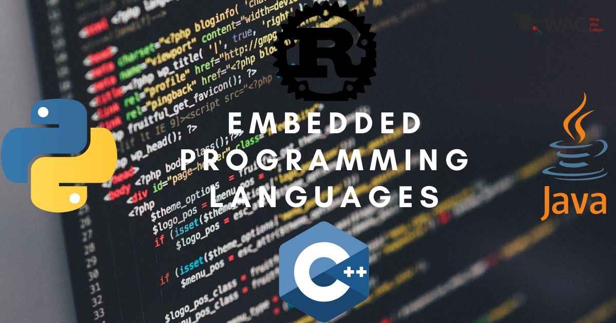 Best Embedded Programming Languages To Learn | What After College