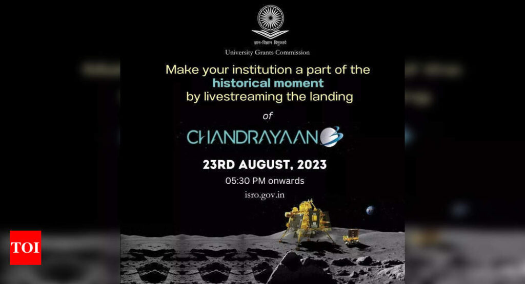 UGC asks Higher Education Institutions to organise live streaming of Chandrayaan-3 landing for schools