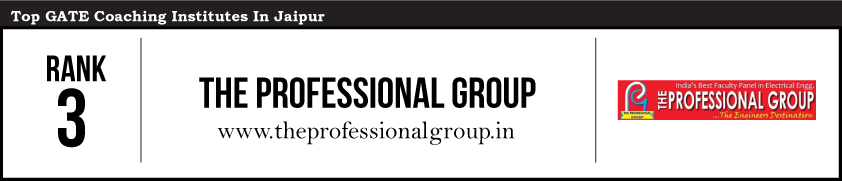 The Professional Group-Gate Coaching Institute in Jaipur
