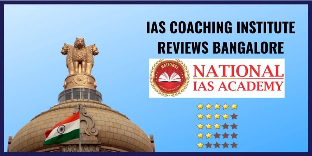 National IAS Academy Review – IAS Coaching Institutes in Bangalore