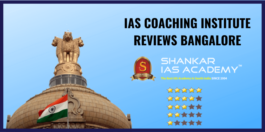 Shankar IAS Academy Review – IAS Coaching Institutes in Bangalore