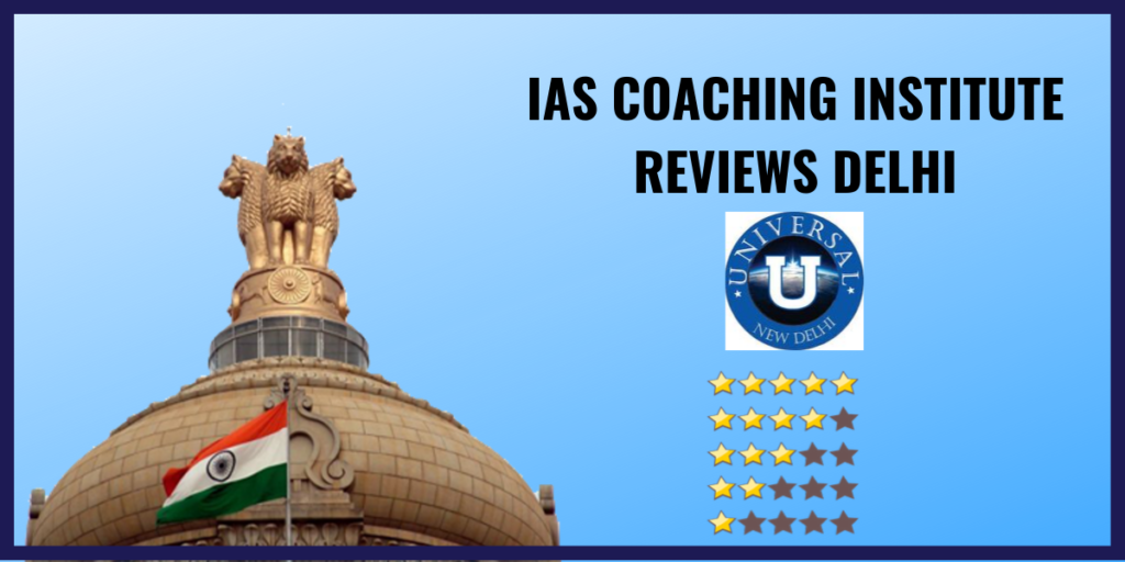 universal ias coaching review ber sarai delhi ias coaching