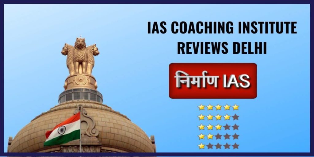 Nirman IAS Academy Review-IAS Coaching Institutes in Delhi