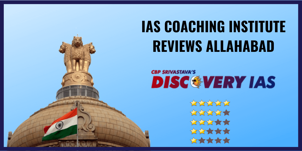 Discovery IAS Academy Review-IAS Coaching Institute in Allahabad