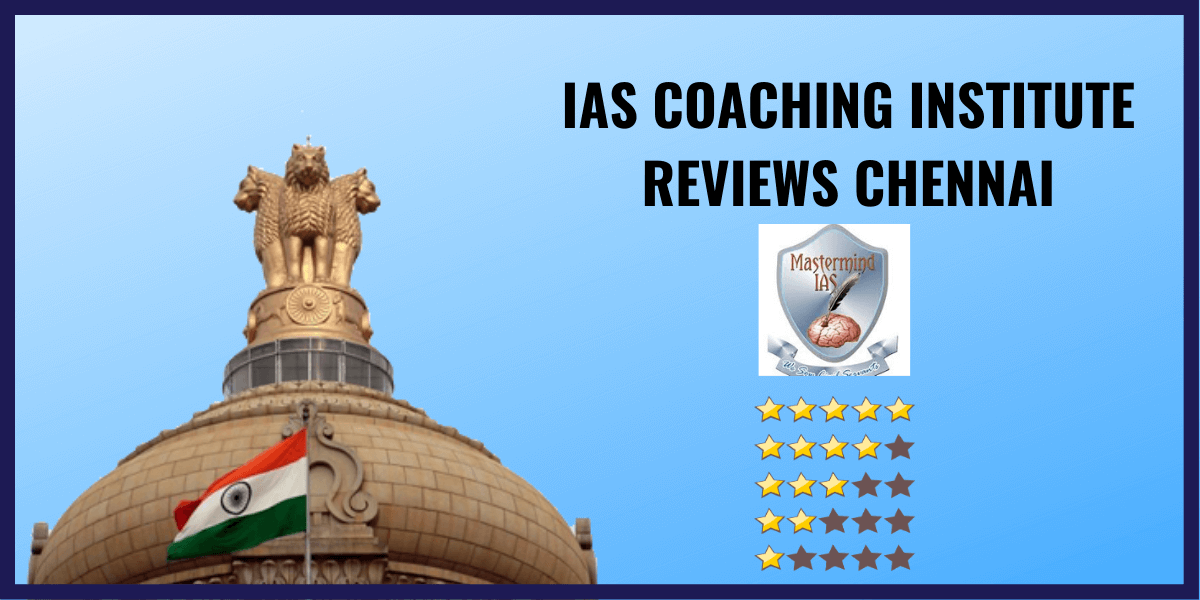 Mastermind IAS Academy Review-IAS Coaching Institutes in Chennai