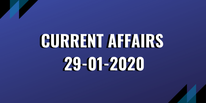 upsc exam current affairs 29-01-2020