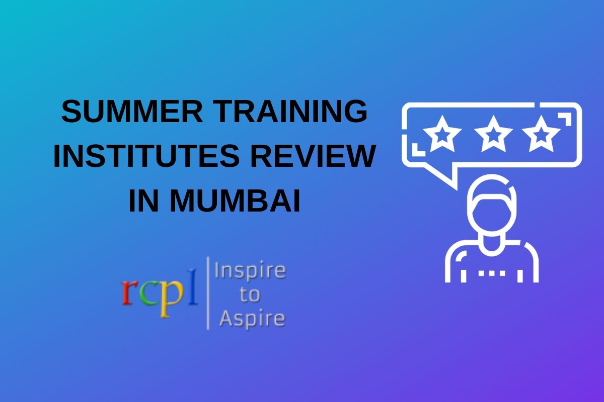 RCPL School Summer Training Review-Summer Training Institutes in Mumbai