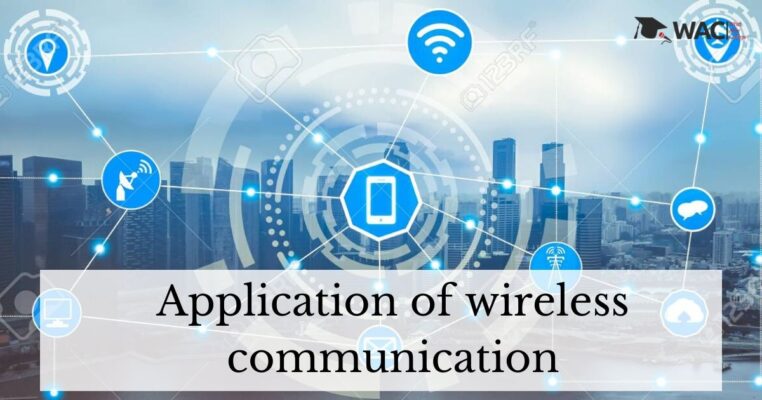 Application of Wireless Communication