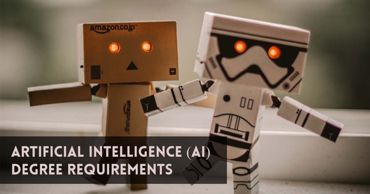 Artificial Intelligence (AI) degree requirements