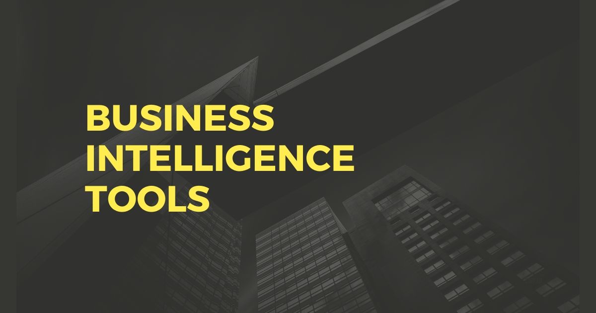 Business Intelligence Tools