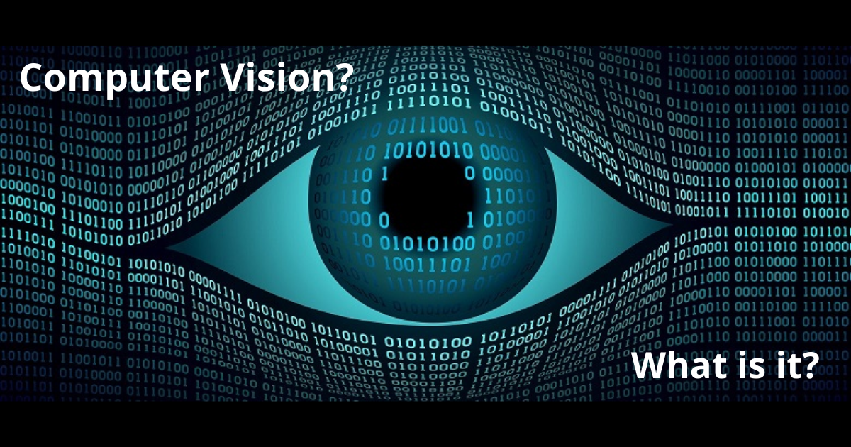 What is Computer Vision?