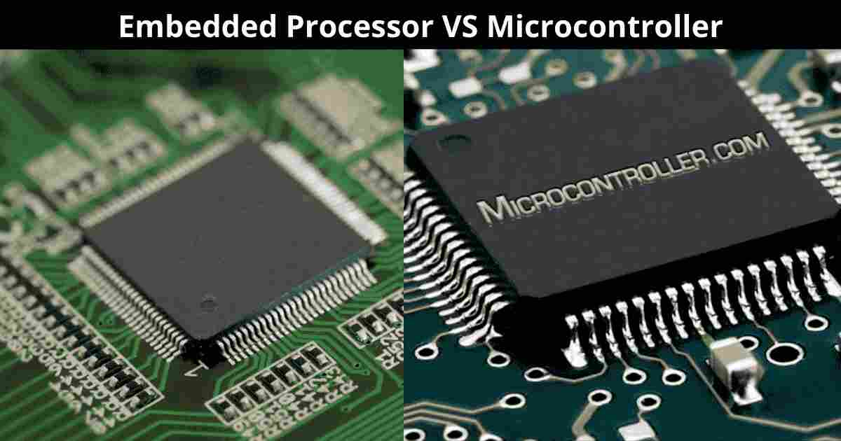 Embedded Processors VS Microcontrollers