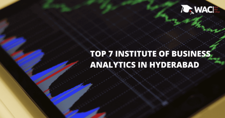 Top 7 Training Institutes of Business Analytics in Hyderabad