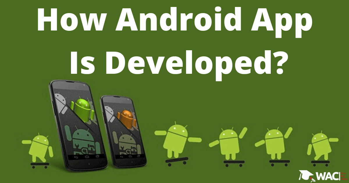 how android app is developed
