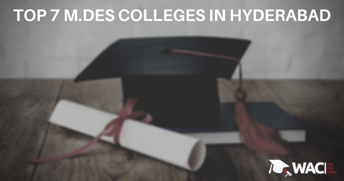 Top 7 M.Des College in Hyderabad