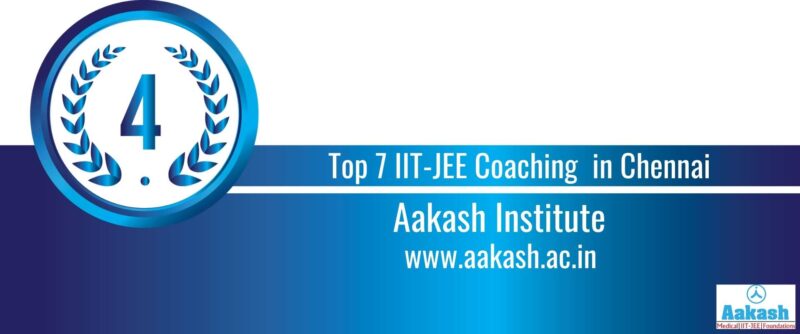 Rank 4 Top 7 IIT JEE Coaching in Chennai