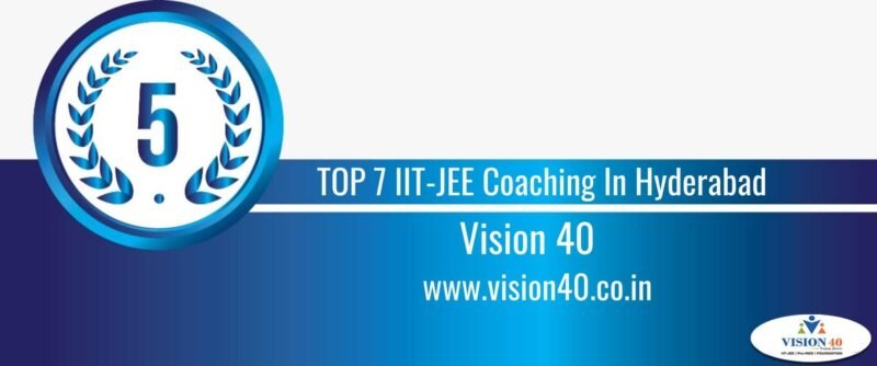 Rank 5 TOP 7 IIT-JEE Coaching In Hyderabad