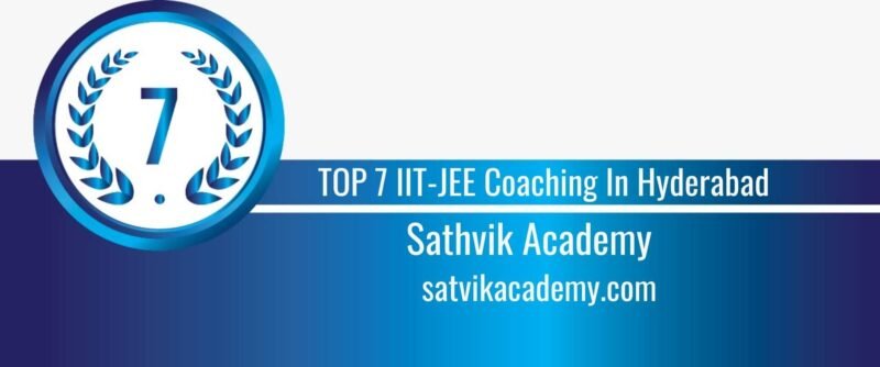 Rank 7 TOP 7 IIT-JEE Coaching In Hyderabad