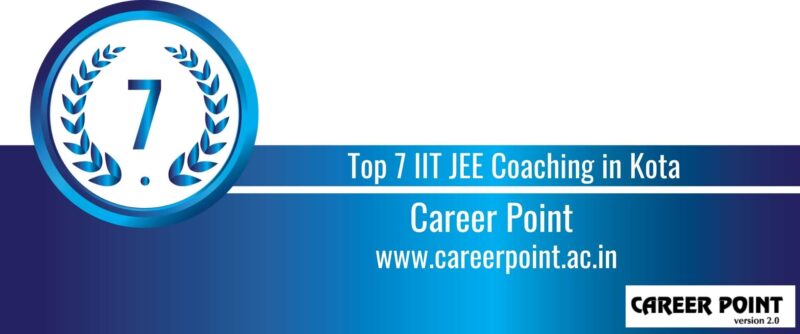Rank 7 Top 7 IIT JEE Coaching Kota