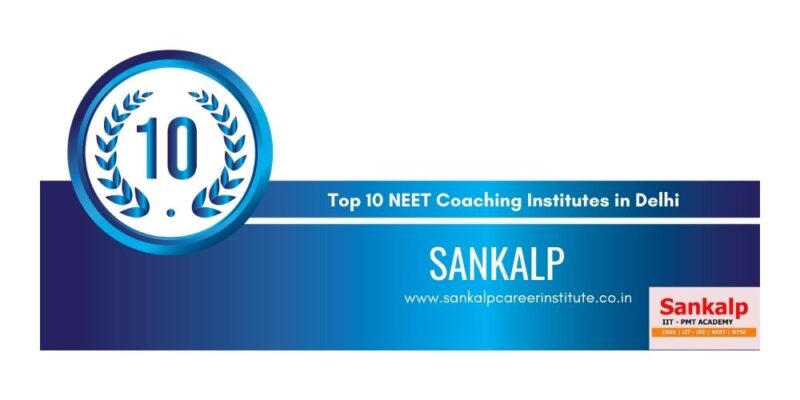 Rank 10. Best NEET Coaching in Delhi
