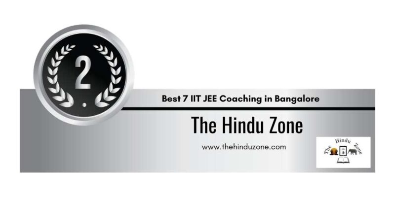 Rank 2 Best 7 IIT JEE Coaching in Bangalore