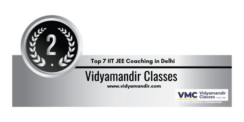 Rank 2 IIT JEE Coaching in Delhi