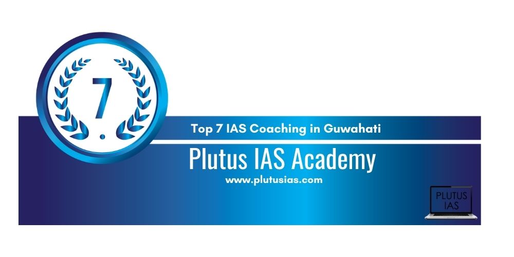 UPSC coaching in Guwahati 7