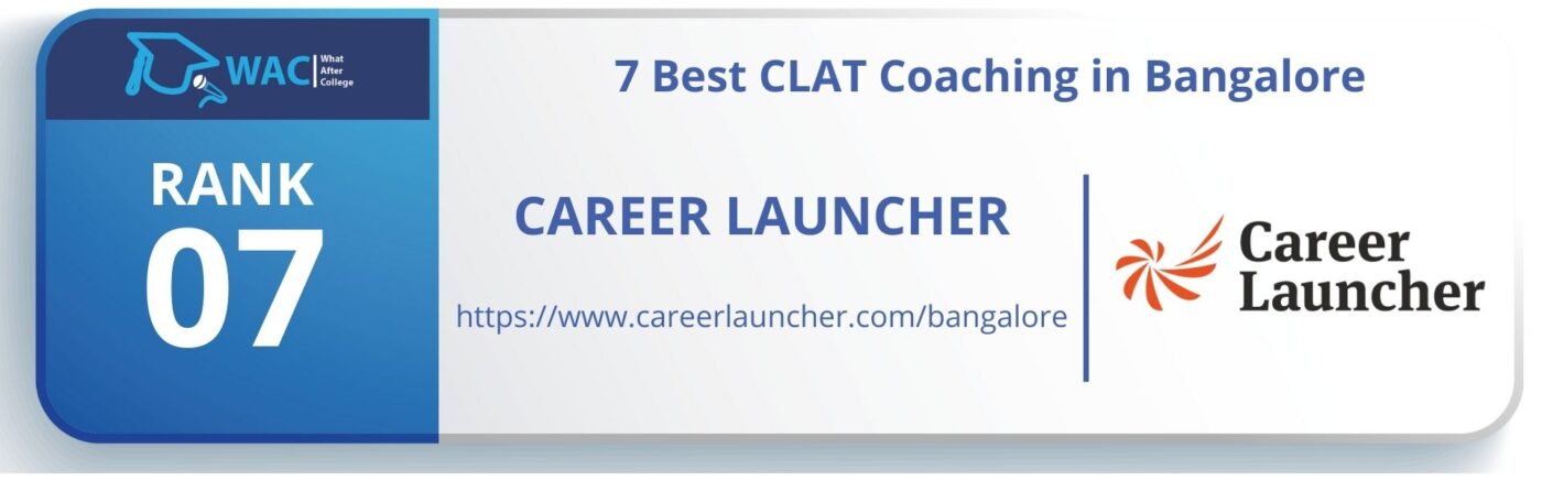 CLAT Coaching in Bangalore  RANK 7 : Career Launcher