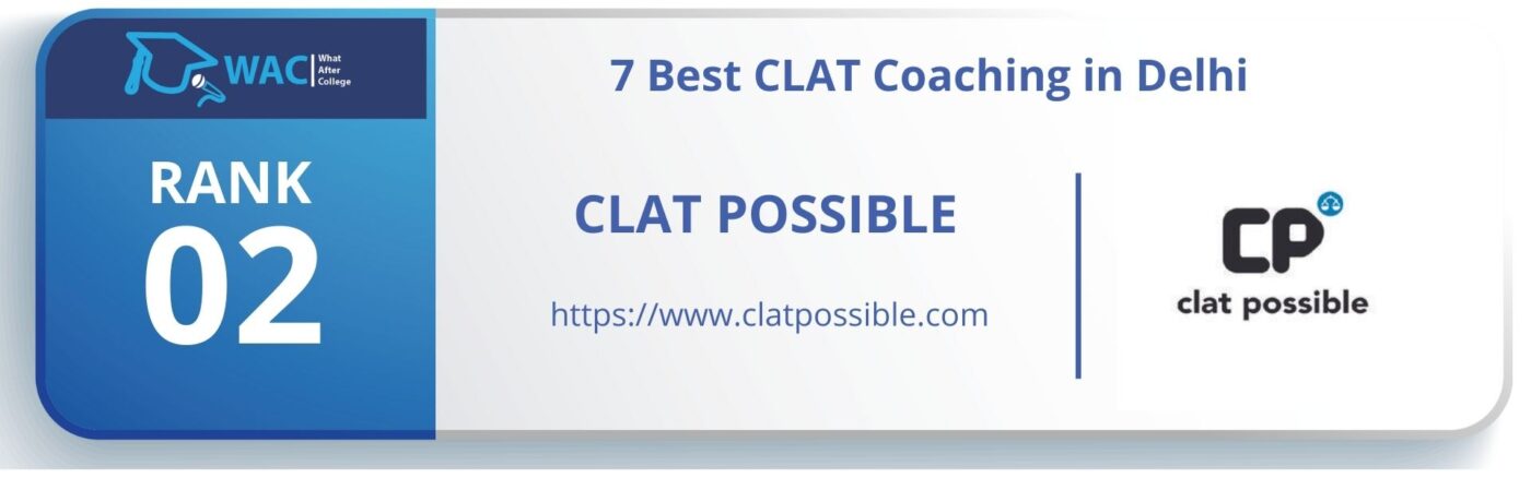 CLAT Coaching in Delhi RANK 2 _ CLAT Possible