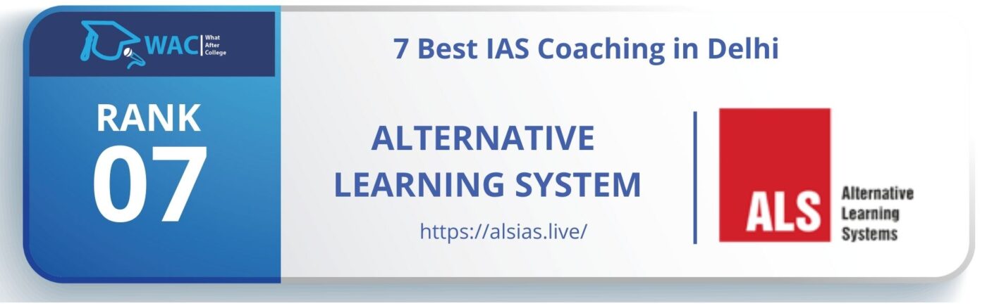 Best IAS Coaching in Delhi RANK 7 : Alternative Learning System