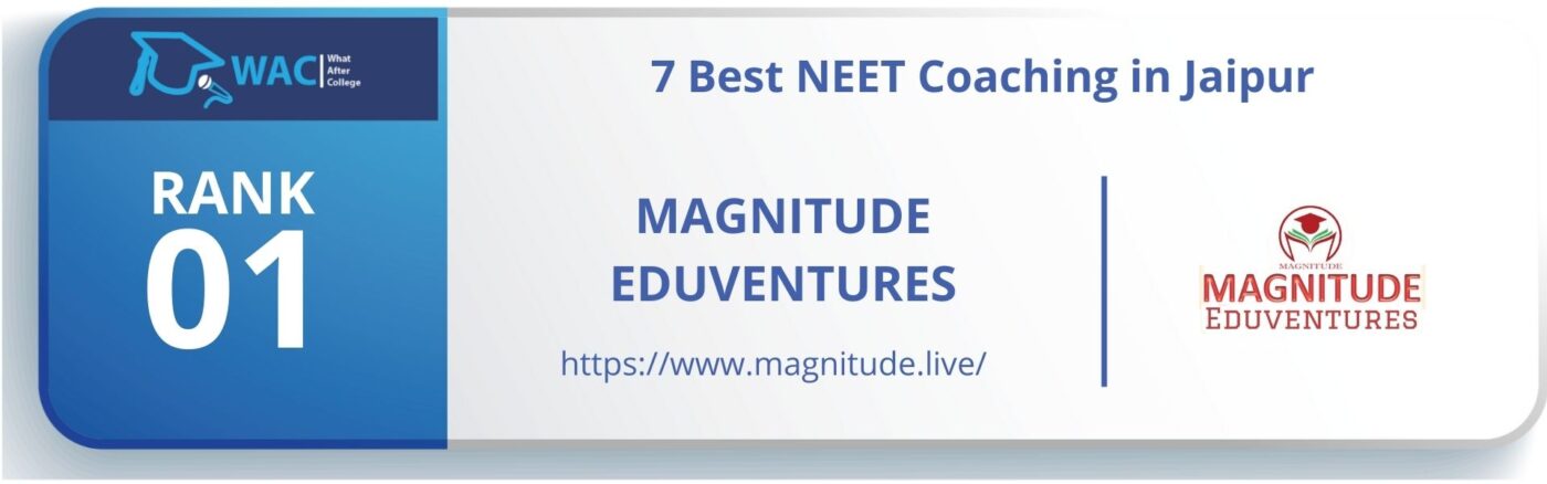 7 Best NEET Coaching in Jaipur Rank-1 Magnitude Eduventures