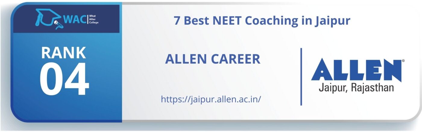 7 Best NEET Coaching in Jaipur Rank-4 Allen Career