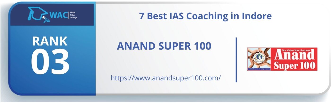 7Best IAS Coaching in Indore Rank-3 Anand Super 100