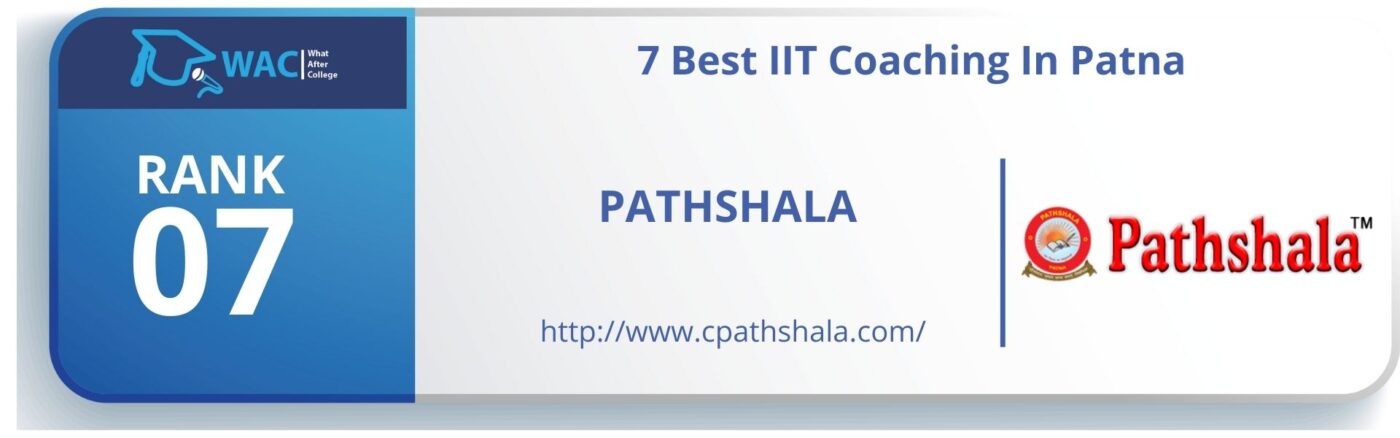 Rank 7: PATHSHALA IIT COACHING CLASSES