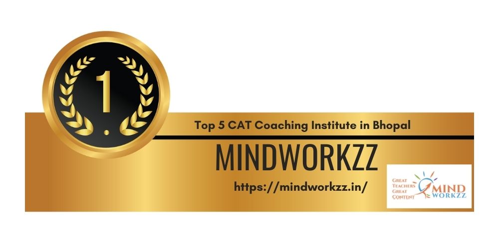 Top 5 CAT Coaching Institute in Bhopal Rank: 1 Mindworkzz