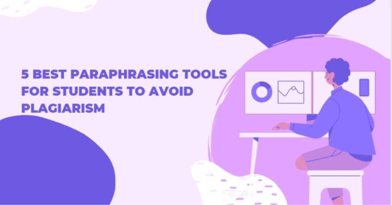 Best Paraphrasing Tools for Students to Avoid Plagiarism