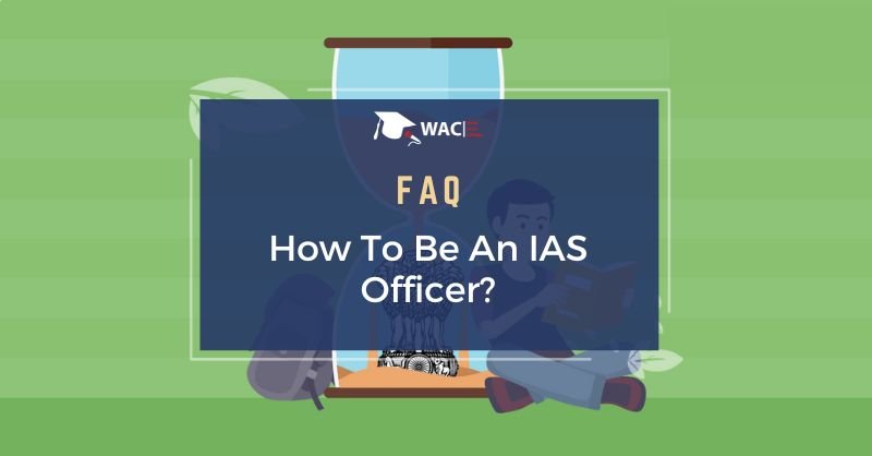 How To Be an IAS Officer?