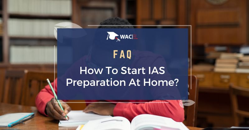 How To Start IAS Preparation At Home