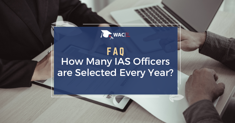 How many IAS Officers are Selected Every Year?