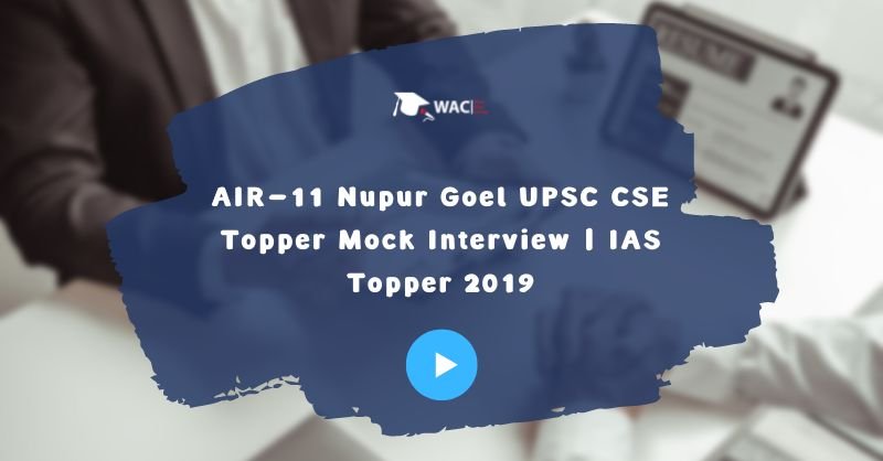 AIR-11 Nupur Goel UPSC CSE Topper Mock Interview | IAS Topper 2019