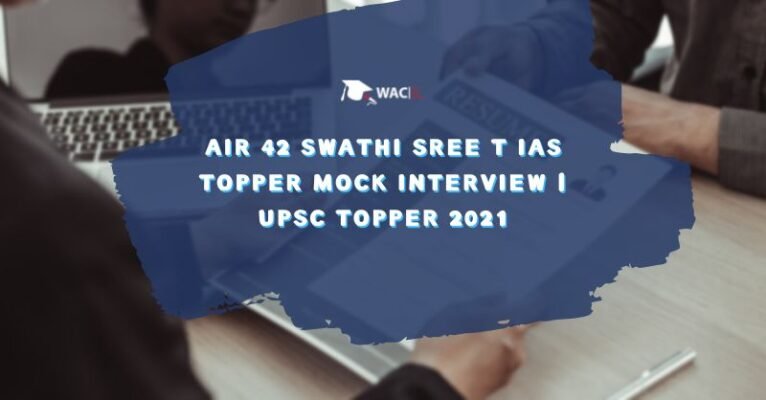 AIR 42 SWATHI SREE T IAS Topper Mock Interview | UPSC Topper 2021