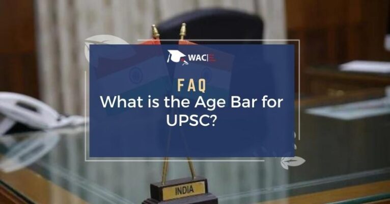 What is the Age Bar for UPSC?