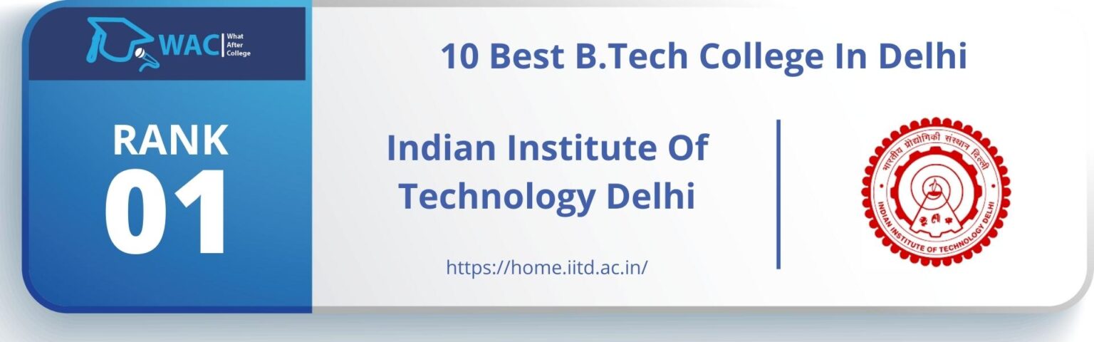 10 Best BTech College In Delhi | Detailed Reviews & Rankings