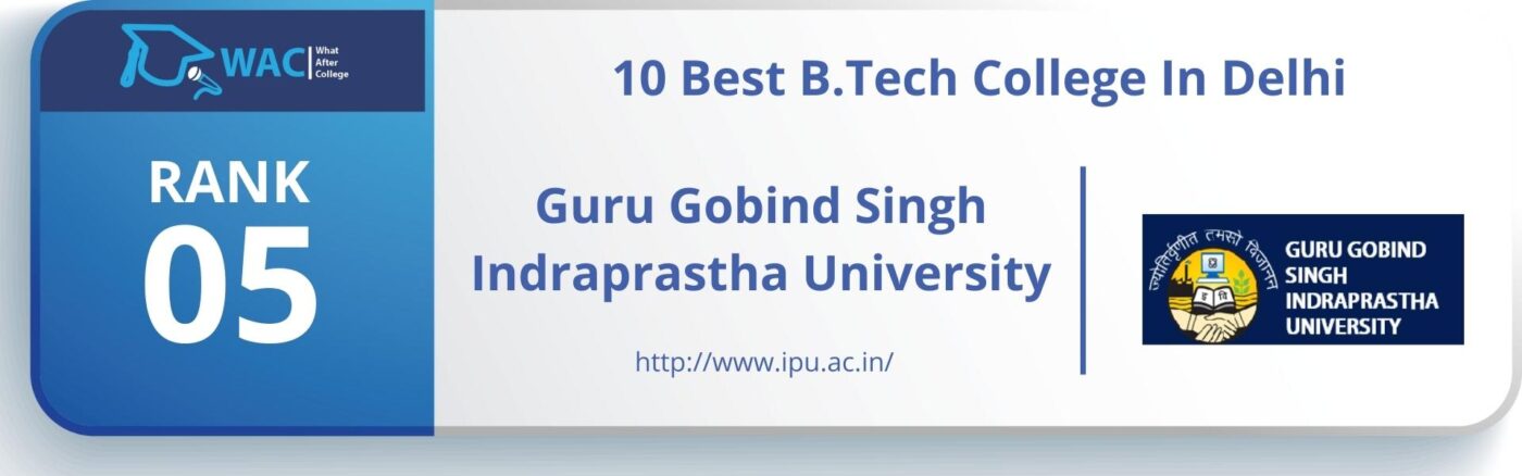 Rank: 5 Guru Gobind Singh Indraprastha University