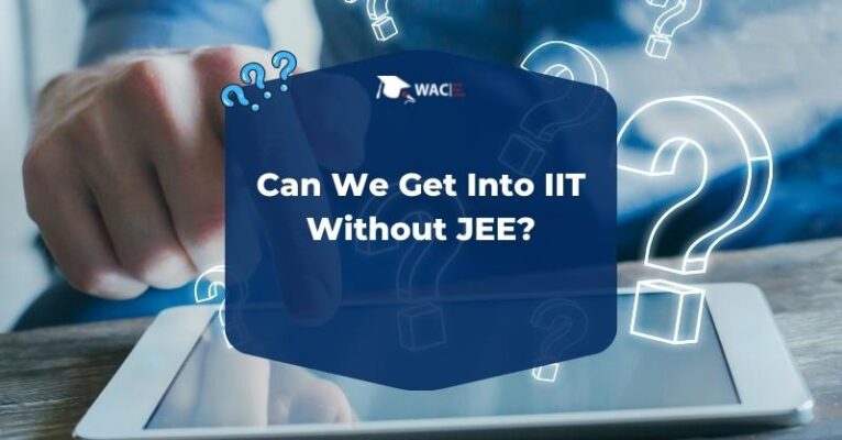 Can We Get Into IIT Without JEE