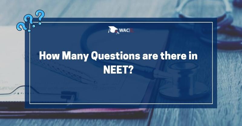 How Many Questions are there in NEET