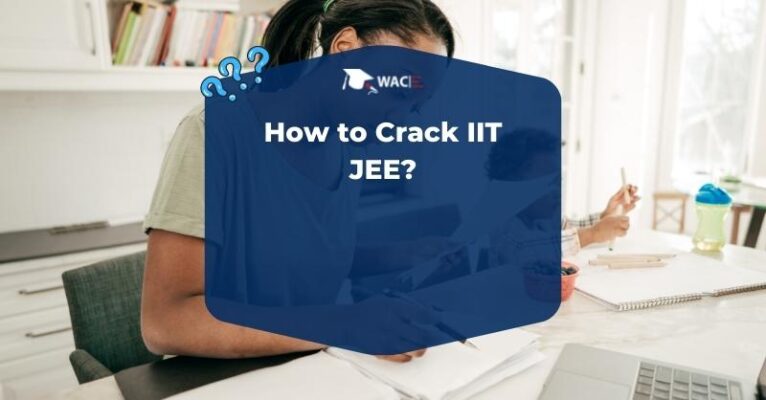 How to Crack IIT JEE