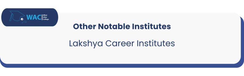 Lakshya Career Institutes