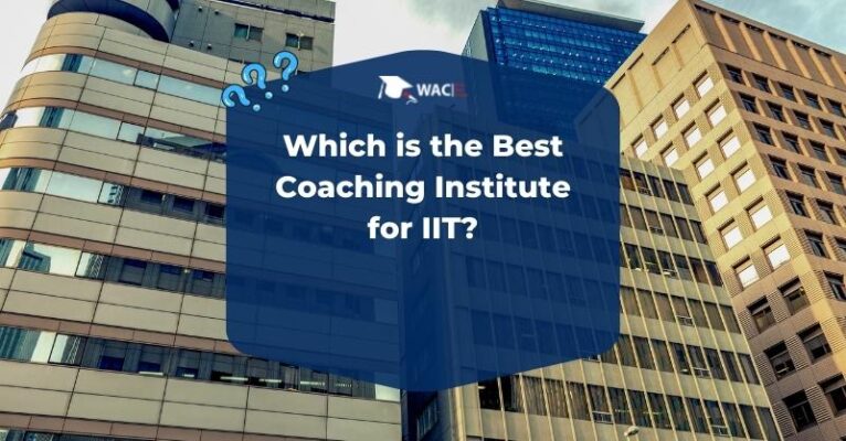 Which is the Best Coaching Institute for IIT