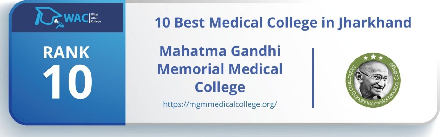 Rank: 10 Mahatma Gandhi Memorial Medical College
